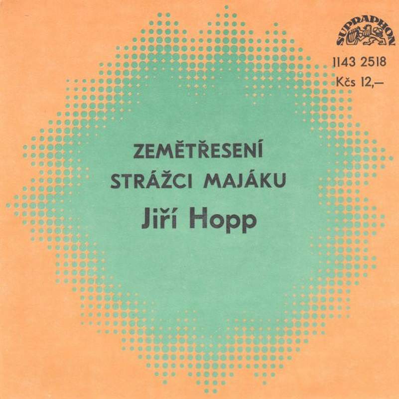 Jiří Hopp - Zemětřesení / Strážci Majáku - SP / Vinyl