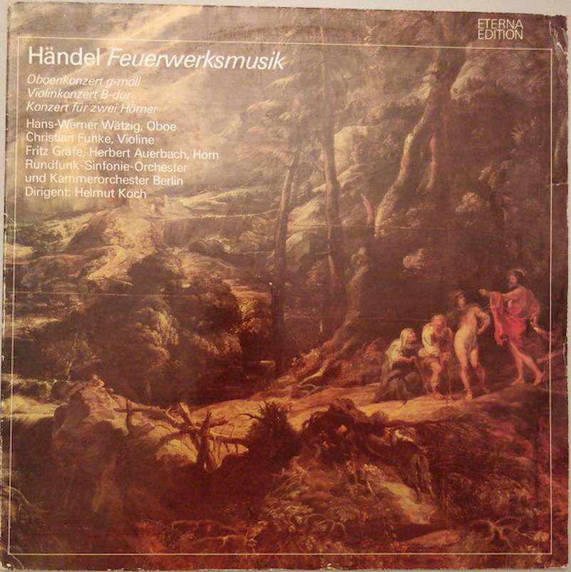 Georg Friedrich Händel - Helmut Koch, Rundfunk-Sinfonieorchester Berlin, Kammerorchester Berlin - Feuerwerksmusik - LP / Vinyl