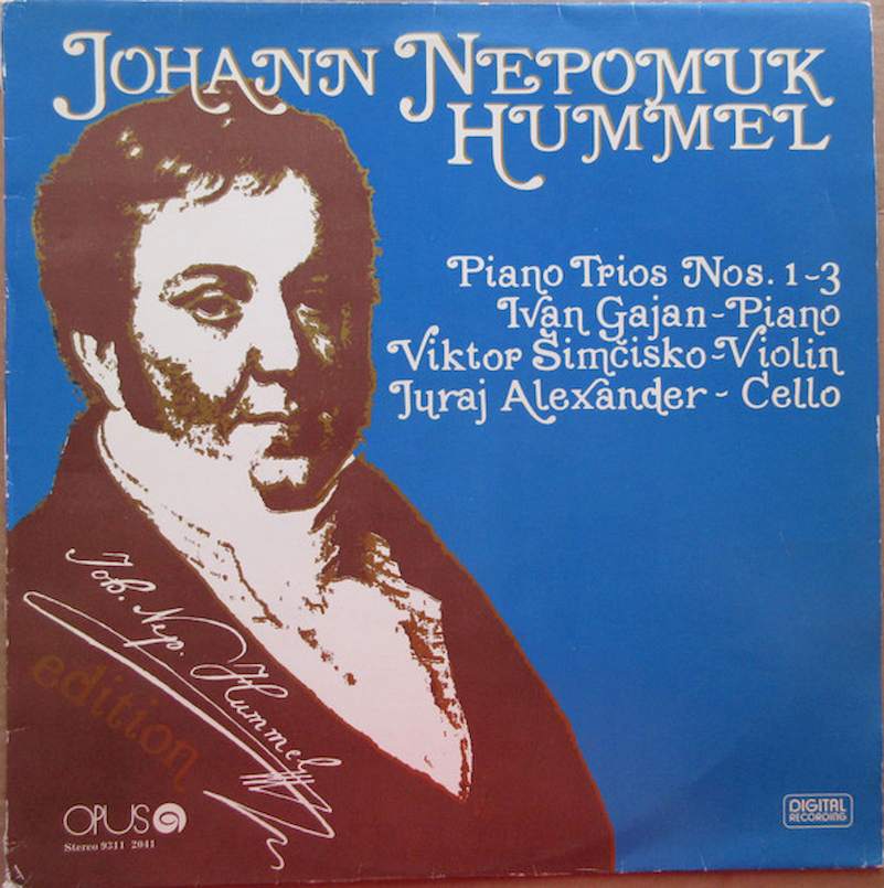 Johann Nepomuk Hummel - Ivan Gajan, Victor Simcisko, Juraj Alexander - Piano Trios Nos. 1-3 - LP / Vinyl