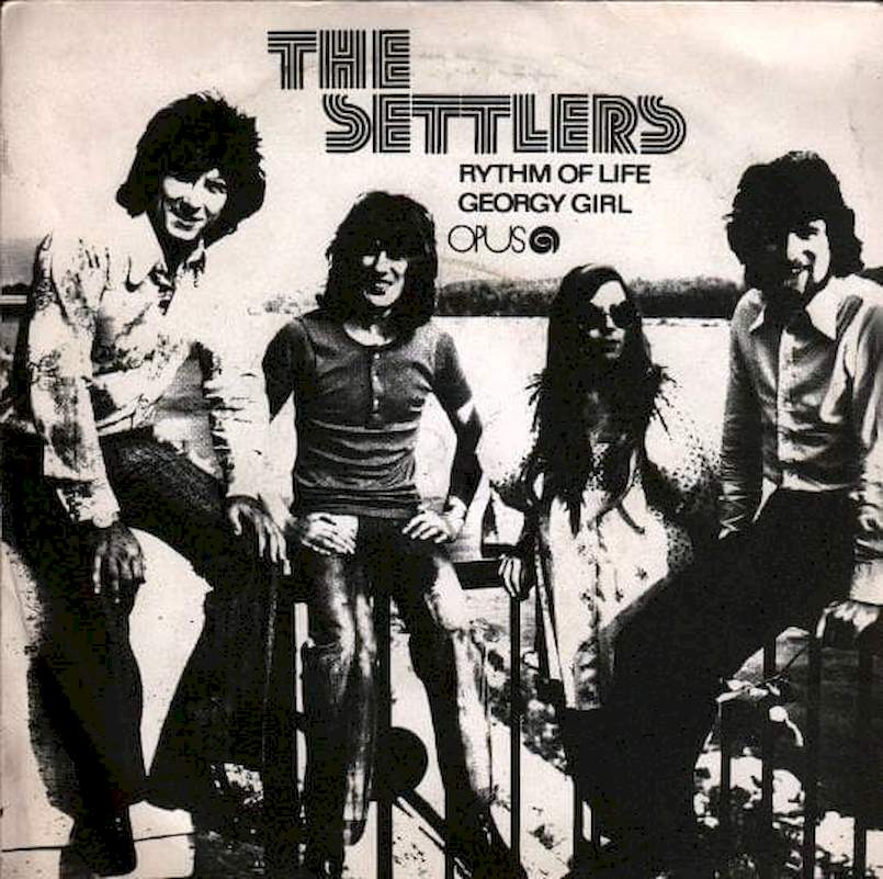 The Settlers - Rhythm Of Life / Georgy Girl - SP / Vinyl