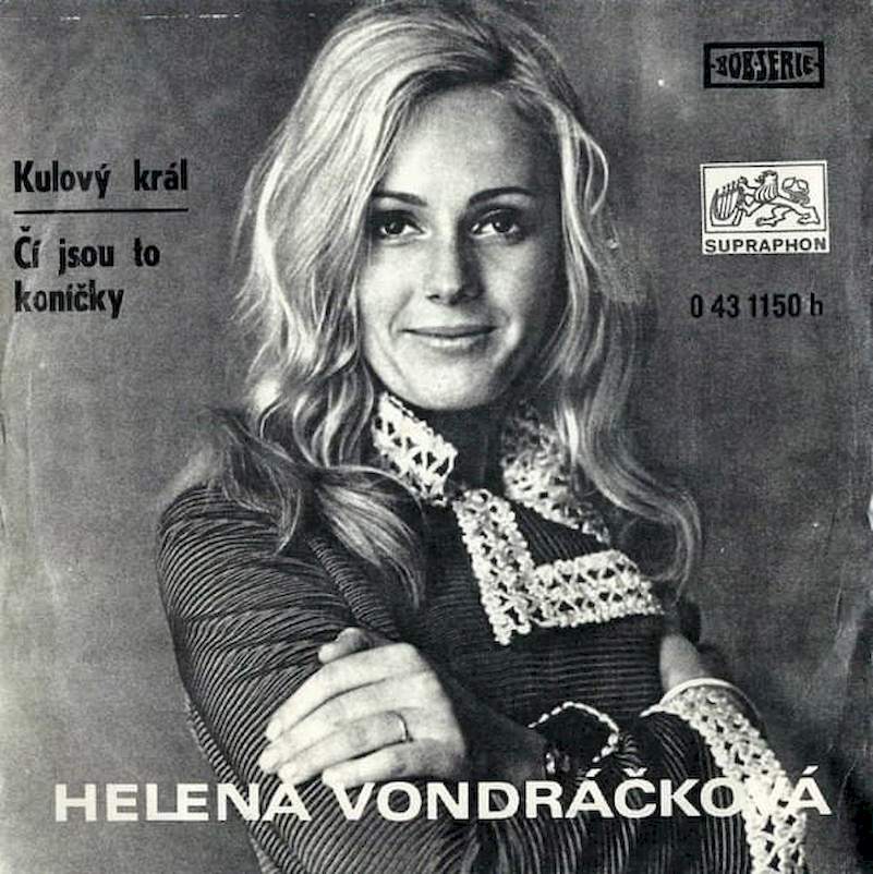 Helena Vondráčková - Kulový Král / Čí Jsou To Koníčky - SP / Vinyl