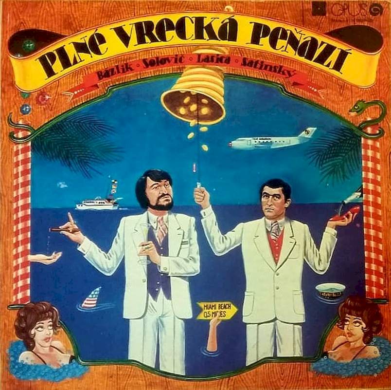 Igor Bázlik ? Ján Solovič ? Milan Lasica ? Július Satinský - Plné Vrecká Peňazí - LP / Vinyl