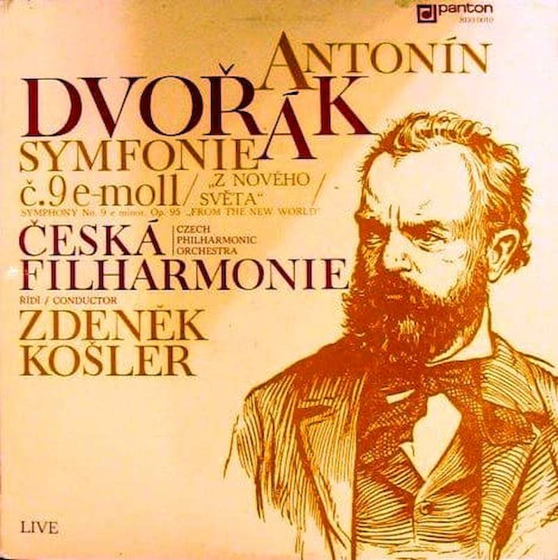 Antonín Dvořák, The Czech Philharmonic Orchestra Řídí Zdeněk Košler - Symfonie Č.9 E-moll "Z Nového Světa" = Symphony No. 9 E Minor, Op. 95 "From The New World" - LP / Vinyl