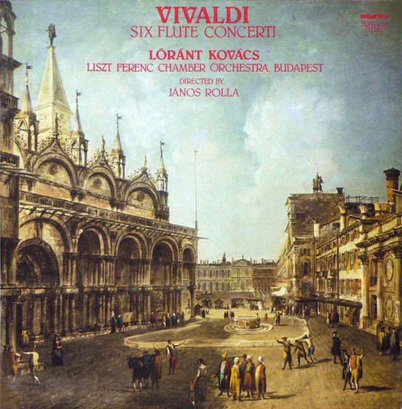 Antonio Vivaldi - Kovács Lóránt, Liszt Ferenc Chamber Orchestra, János Rolla - Six Flute Concerti - LP / Vinyl