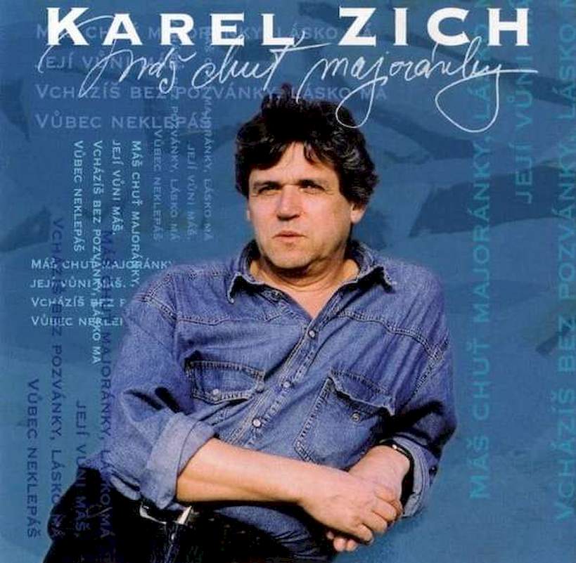 Karel Zich - Máš Chuť Majoránky - CD