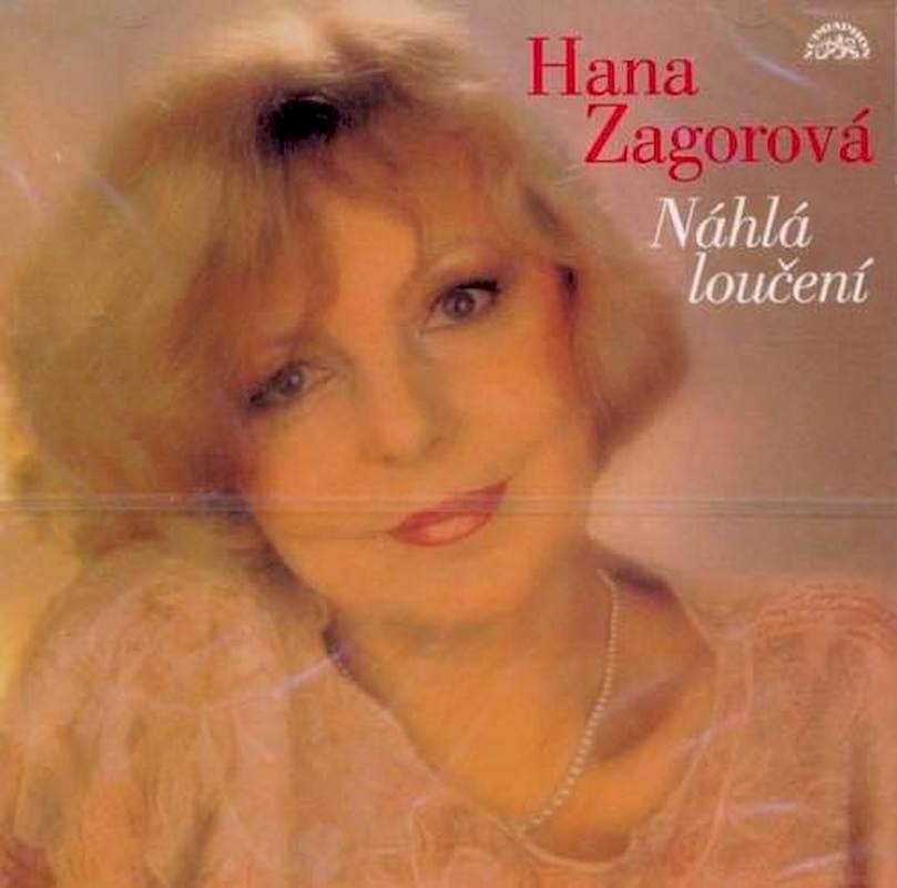 Hana Zagorová - Náhlá Loučení - CD