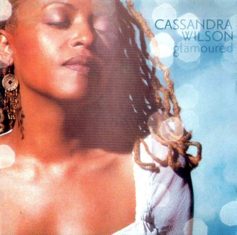 Cassandra Wilson - Glamoured - CD