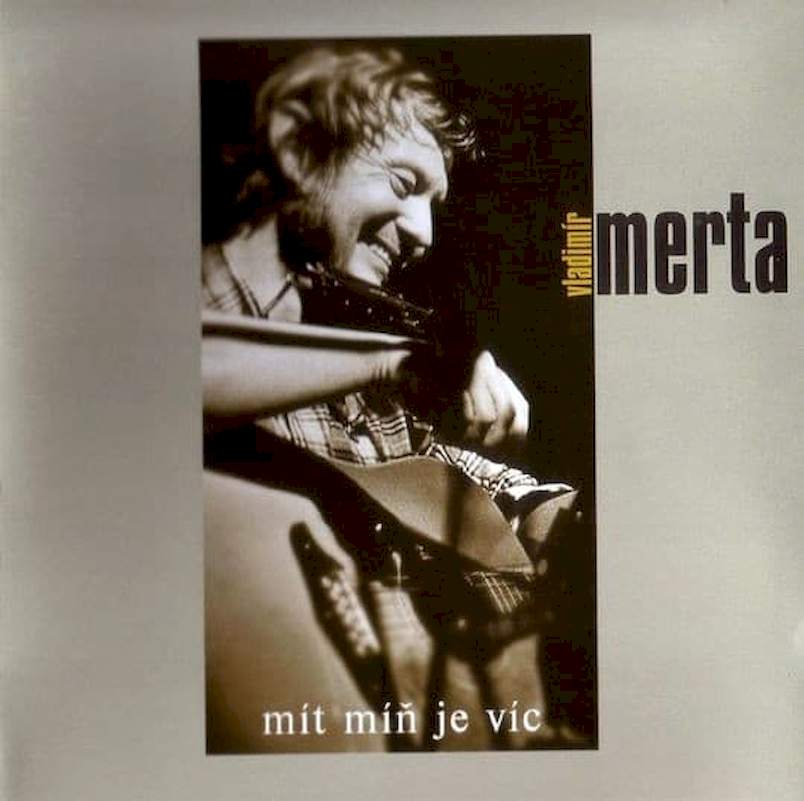 Vladimír Merta - Mít Míň Je Víc - CD