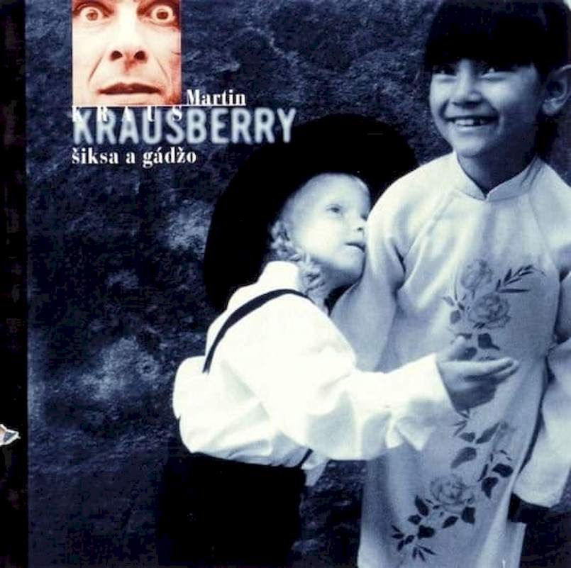 Krausberry - Šiksa A Gádžo - CD