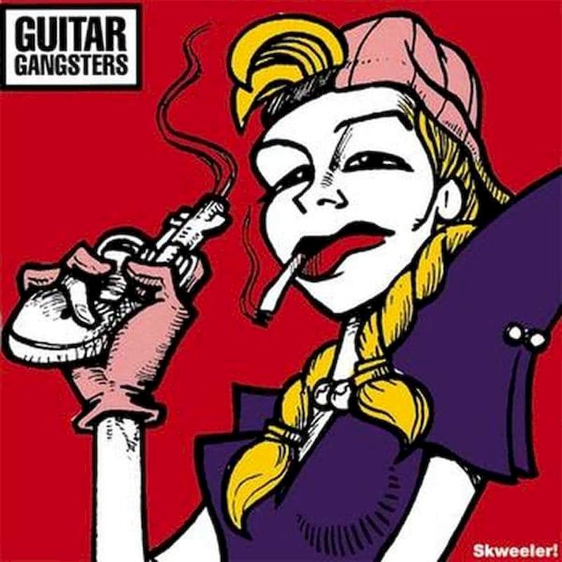 Guitar Gangsters - Skweeler! - CD