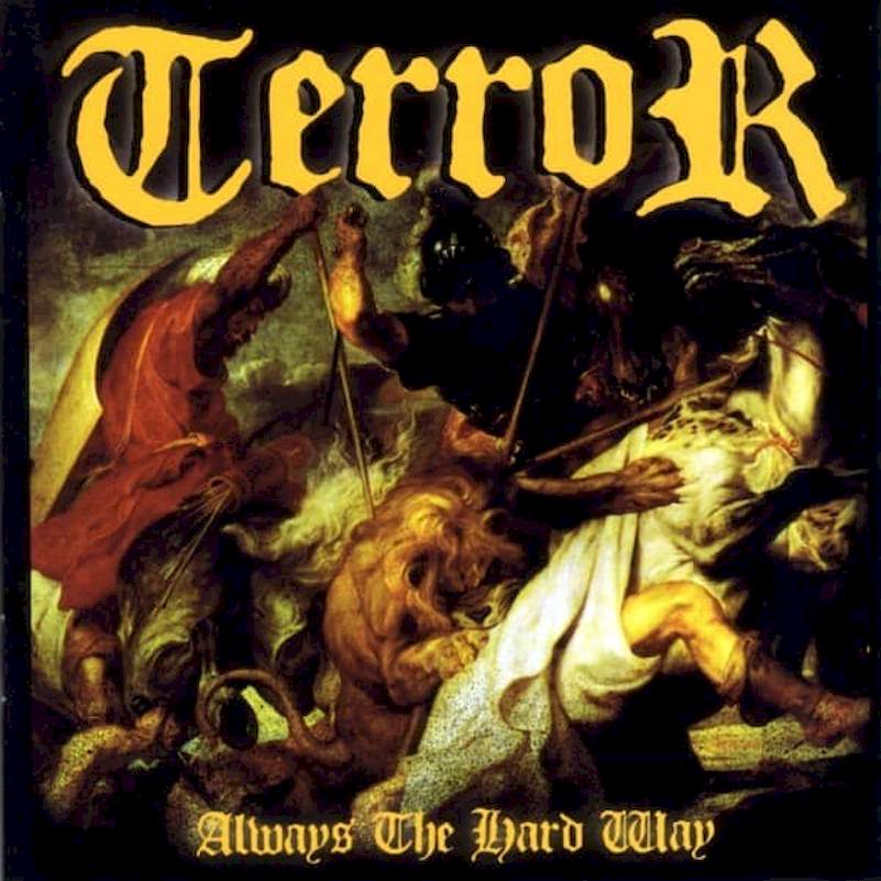 Terror - Always The Hard Way - CD