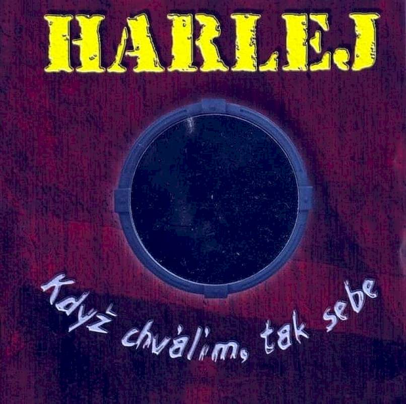 Harlej - Když Chválím, Tak Sebe - CD