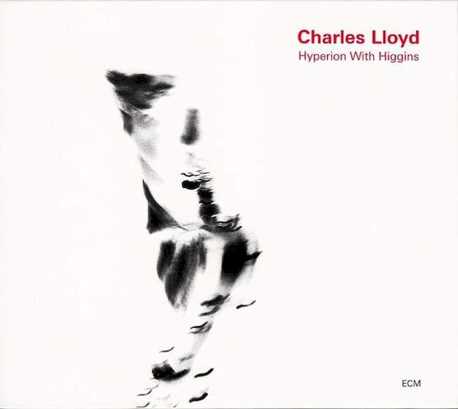 Charles Lloyd - Hyperion With Higgins - CD