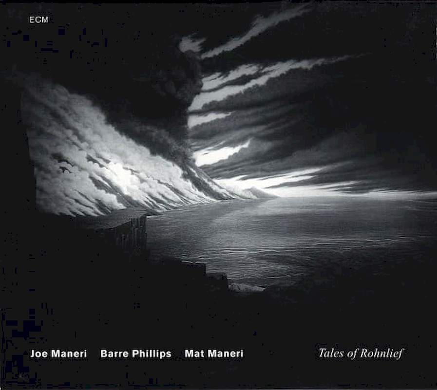 Joe Maneri / Barre Phillips / Mat Maneri - Tales Of Rohnlief - CD