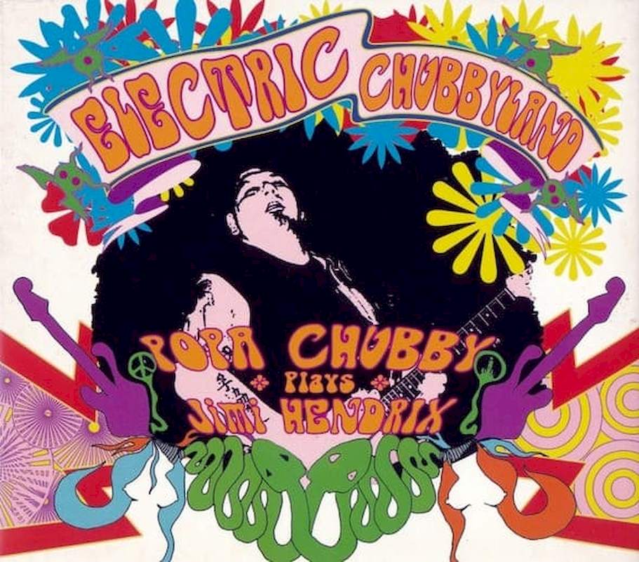 Popa Chubby - Electric Chubbyland (Popa Chubby Plays Jimi Hendrix) - CD