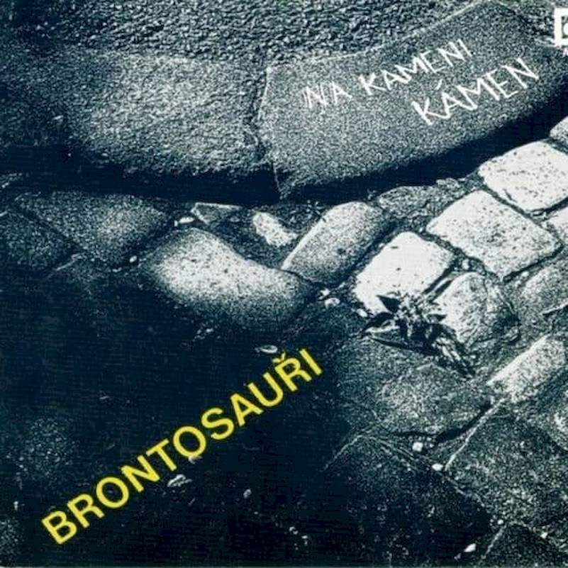 Brontosauři - Na Kameni Kámen - CD