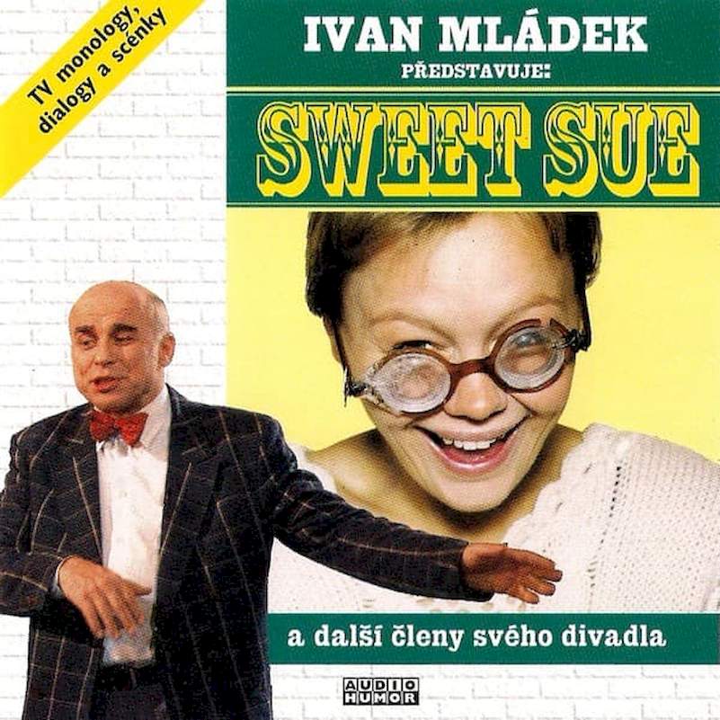 Ivan Mládek - Ivan Mládek Představuje: Sweet Sue - CD