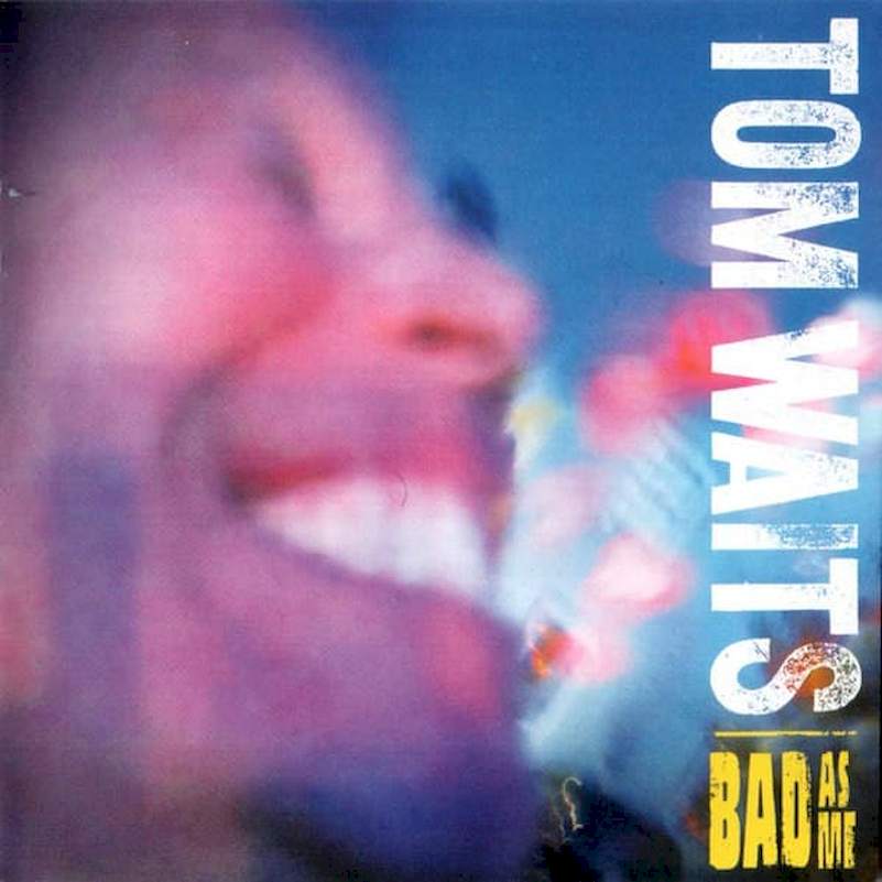 Tom Waits - Bad As Me - CD