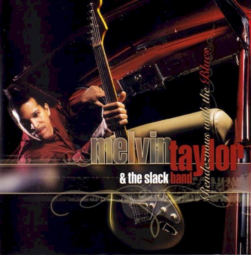 Melvin Taylor & The Slack Band - Rendezvous With The Blues - HDCD