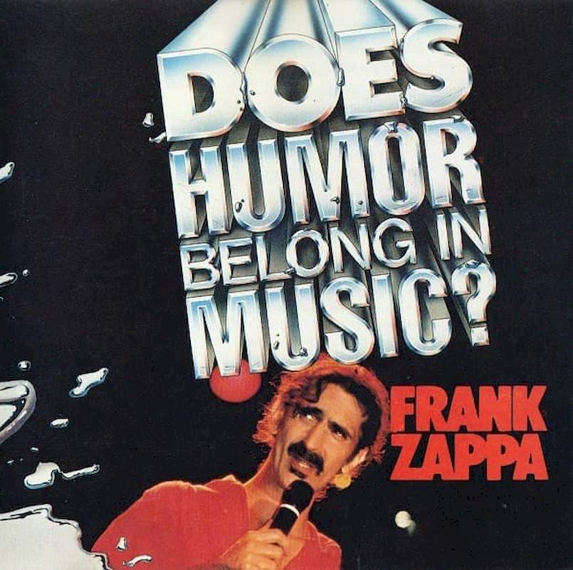 Frank Zappa - Does Humor Belong In Music? - CD