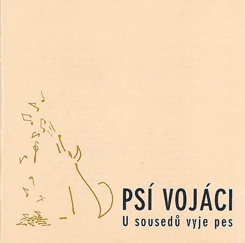 Psí Vojáci - U Sousedů Vyje Pes - CD