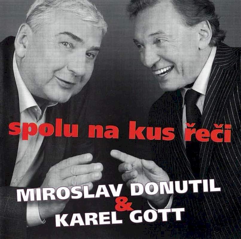 Miroslav Donutil & Karel Gott - Spolu Na Kus Řeči - CD