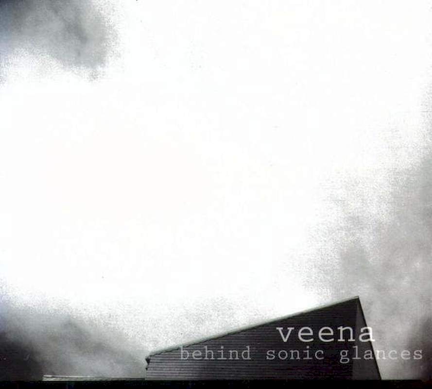 Veena - Behind Sonic Glances - CD