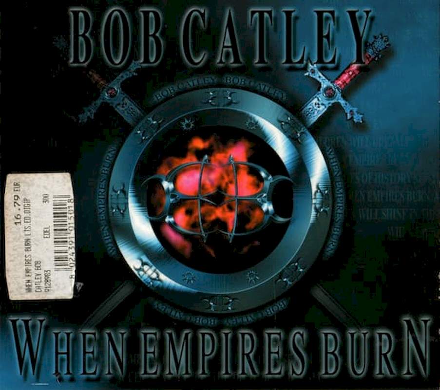 Bob Catley - When Empires Burn - CD