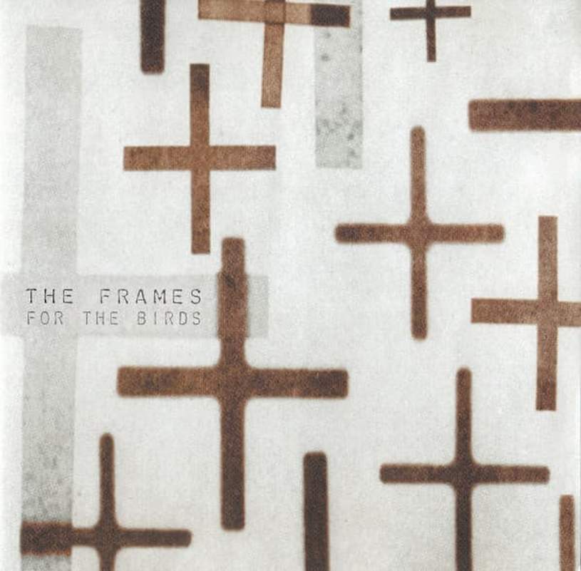 The Frames - For The Birds - CD