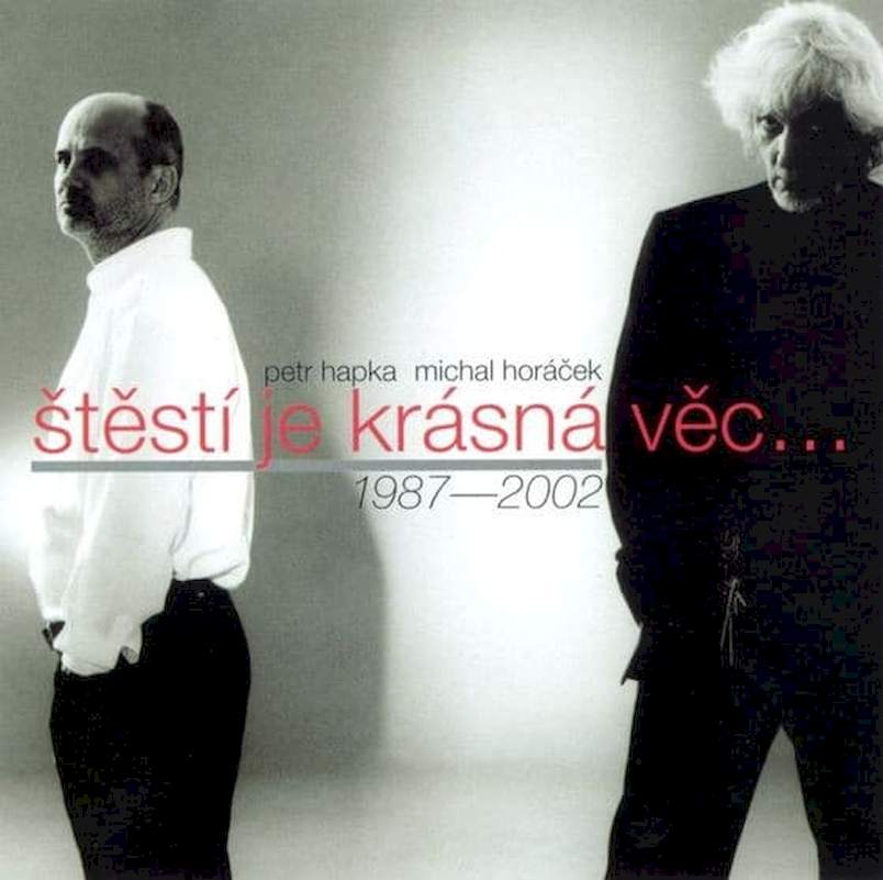 Hapka & Horáček - Štěstí Je Krásná Věc... (1987-2002) - CD