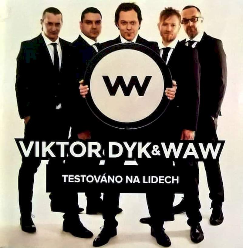 Viktor Dyk & WAW - Testováno Na Lidech - CD