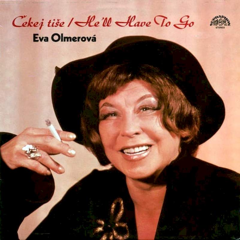 Eva Olmerová - Čekej Tiše / He'll Have To Go - LP / Vinyl