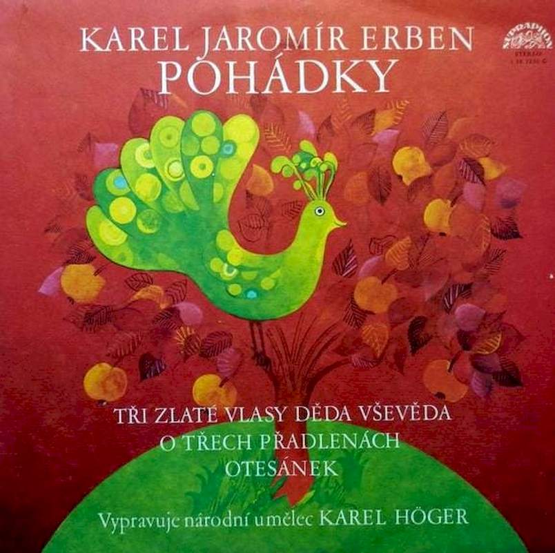Karel Jaromír Erben, Karel Höger - Pohádky (Tři Zlaté Vlasy Děda Vševěda / O Třech Přadlenách / Otesánek) - LP / Vinyl