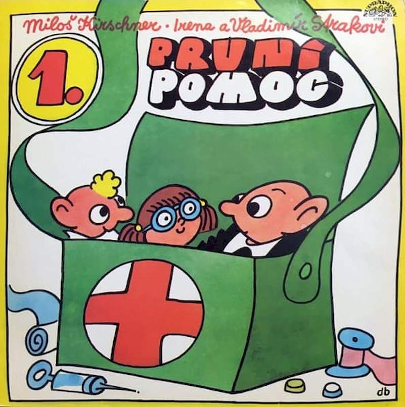 Spejbl & Hurvínek, Miloš Kirschner, Irena A Vladimír Strakovi - První Pomoc 1. - LP
