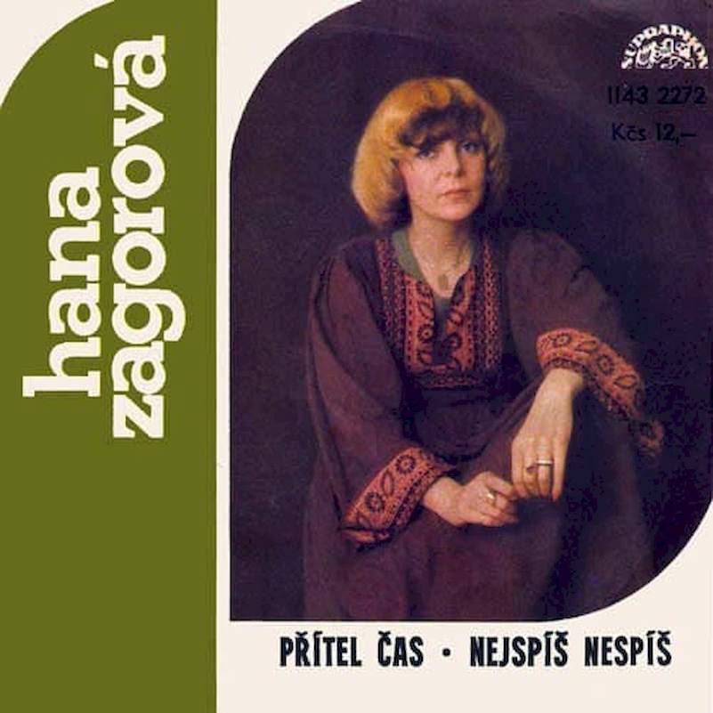 Hana Zagorová - Přítel Čas / Nejspíš Nespíš - SP / Vinyl