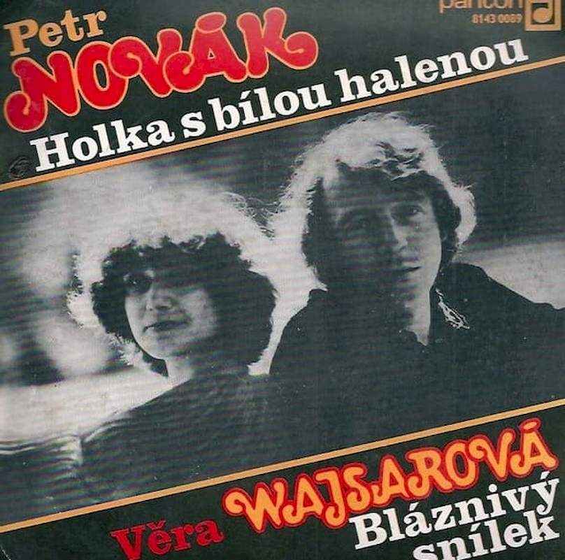 Petr Novák / Věra Wajsarová - Holka S Bílou Halenou / Bláznivý Snílek - SP / Vinyl
