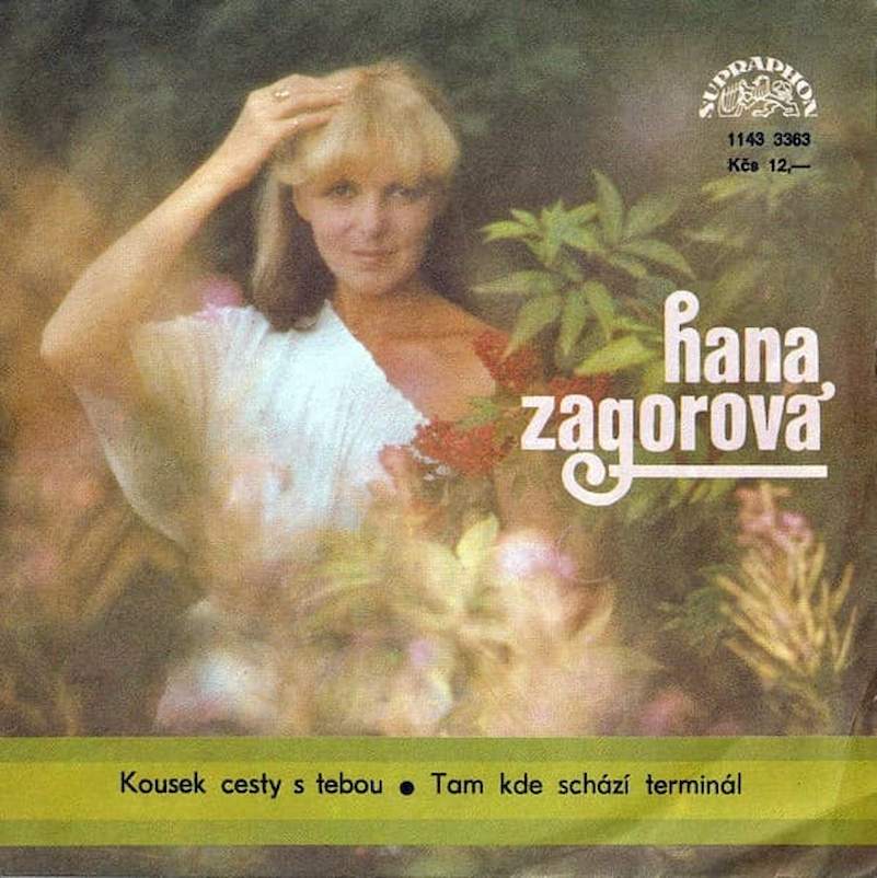 Hana Zagorová - Kousek Cesty S Tebou / Tam Kde Schází Terminál - SP / Vinyl