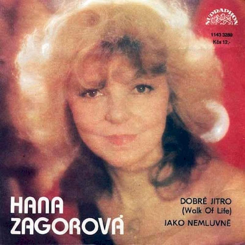 Hana Zagorová - Dobré Jitro (Walk Of Life) / Jako Nemluvně - SP / Vinyl