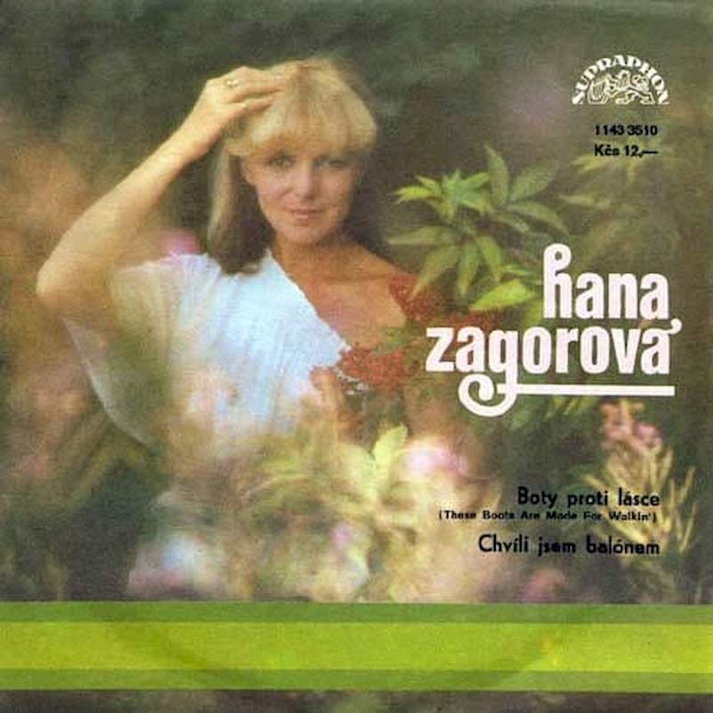 Hana Zagorová - Boty Proti Lásce (These Boots Are Made For Walkin') / Chvíli Jsem Balónem - SP / Vinyl