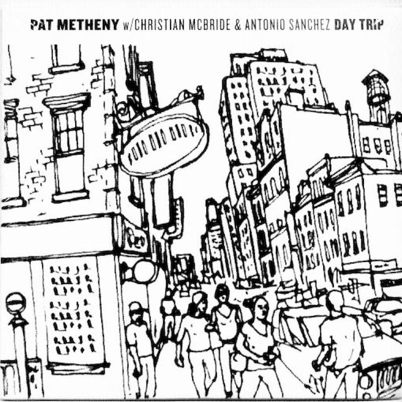 Pat Metheny w/ Christian McBride & Antonio Sanchez - Day Trip - Promo CD