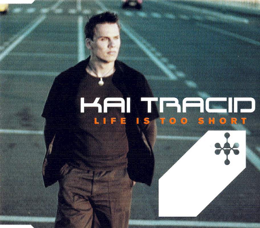 Kai Tracid - Life Is Too Short - CD