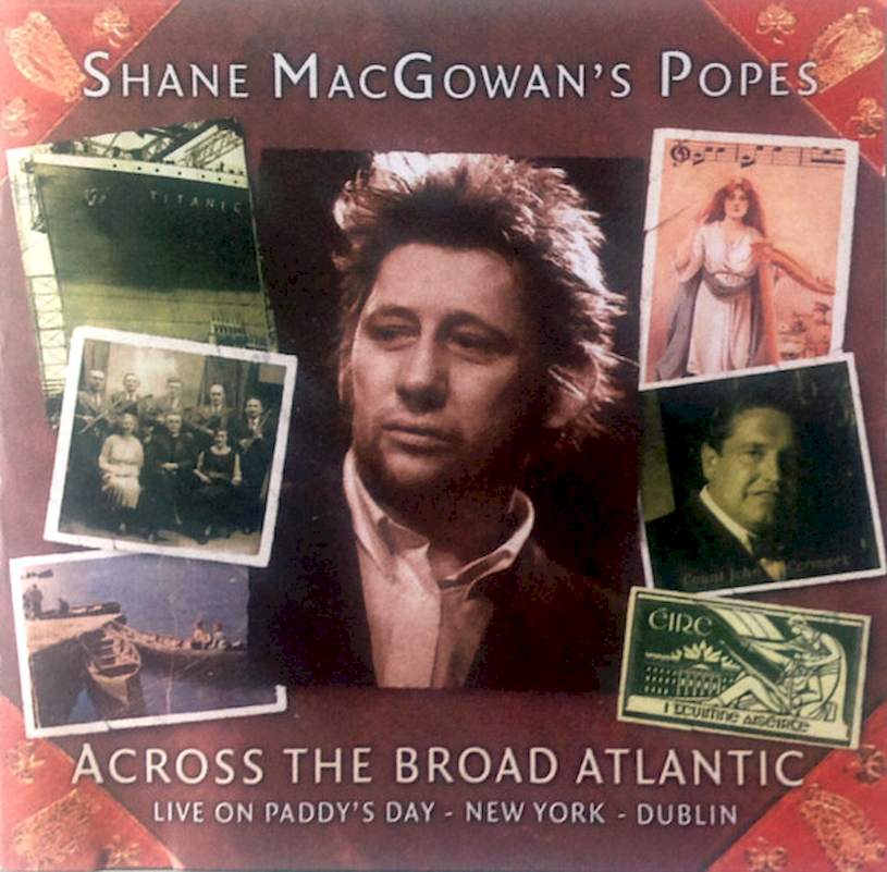 Shane MacGowan And The Popes - Across The Broad Atlantic - CD