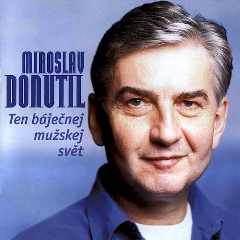 Miroslav Donutil - Ten Báječnej Mužskej Svět - CD