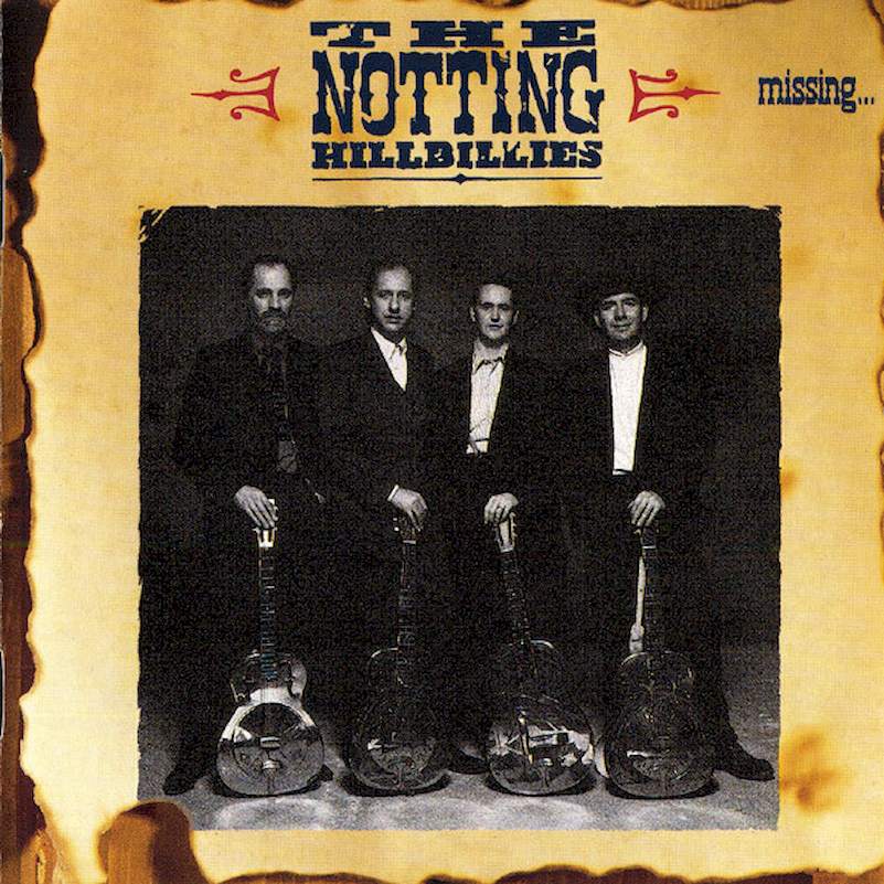 The Notting Hillbillies - Missing… Presumed Having A Good Time - CD