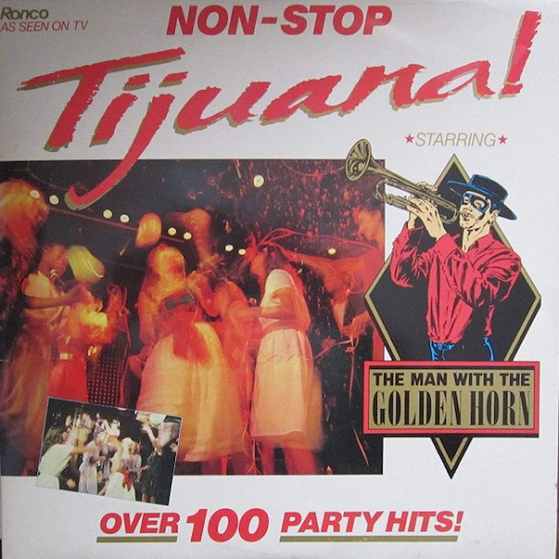 The Man With The Golden Horn - Non-Stop Tijuana - LP / Vinyl