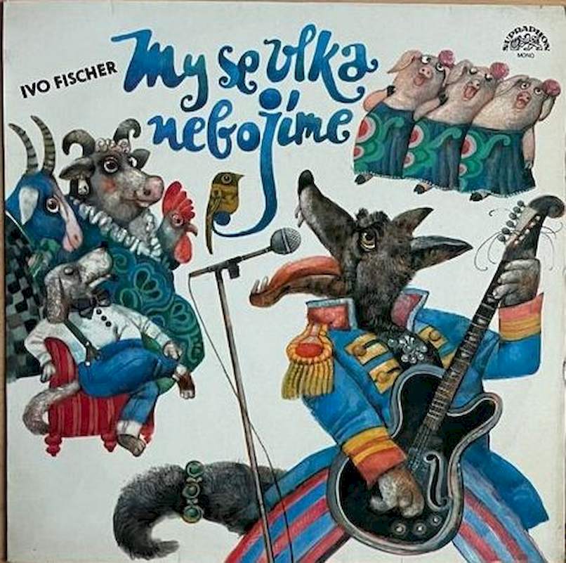 Ivo Fischer - My Se Vlka Nebojíme - LP / Vinyl