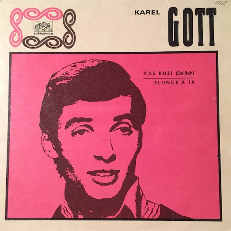 Karel Gott - Čas Růží (Delilah) / Slunce A Já - SP / Vinyl