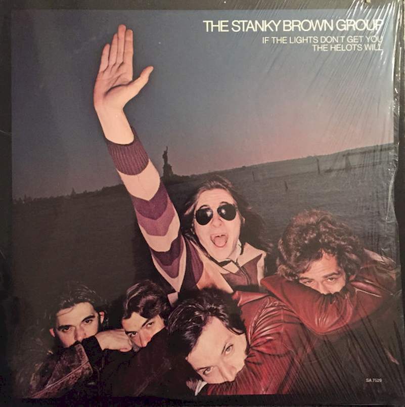 The Stanky Brown Group - If The Lights Don't Get You The Helots Will - LP / Vinyl
