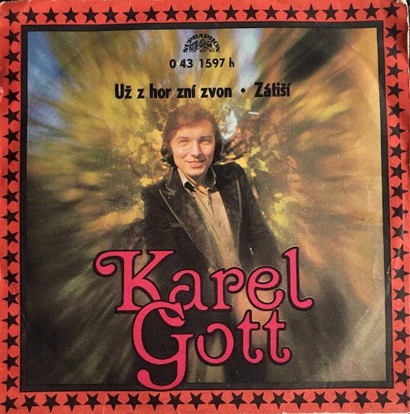 Karel Gott - Už Z Hor Zní Zvon / Zátiší - SP / Vinyl