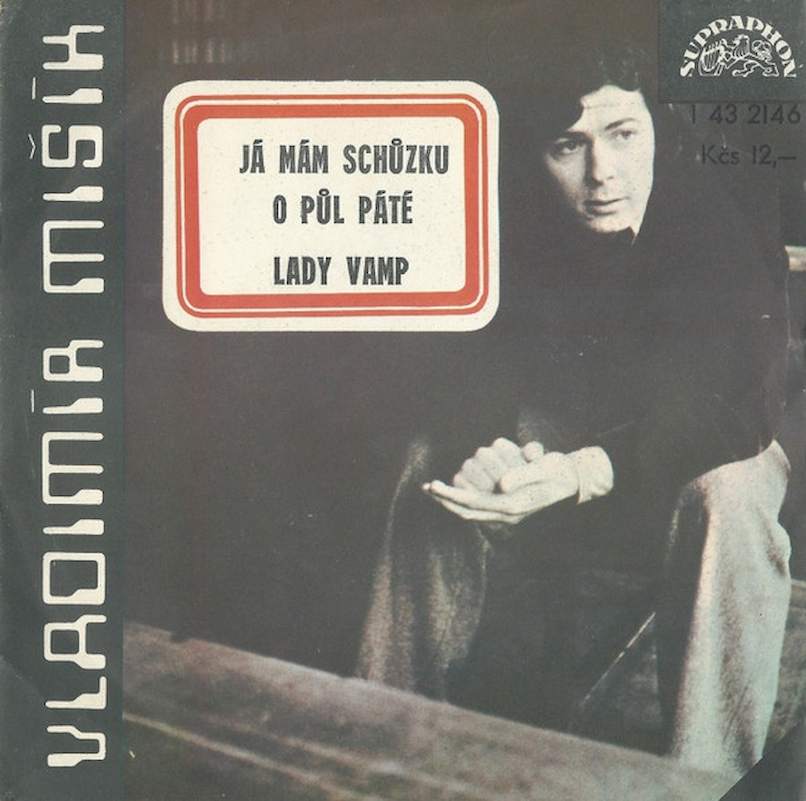 Vladimír Mišík, Etc… - Já Mám Schůzku O Půl Páté / Lady Vamp - SP / Vinyl